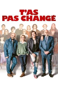 T'as pas changé