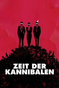 Zeit der Kannibalen poster