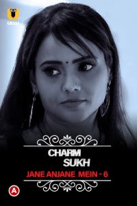 Charmsukh - Jane Anjane Mein