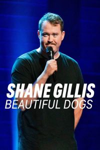 Shane Gillis：标致的无赖们 poster