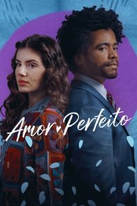 Amor Perfeito poster