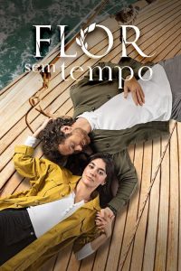 Flor Sem Tempo poster