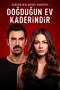 Doğduğun Ev Kaderindir poster