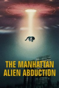 曼哈顿外星人绑架之谜 poster