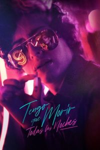 Tengo que morir todas las noches poster