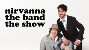 Nirvanna the Band the Show photo