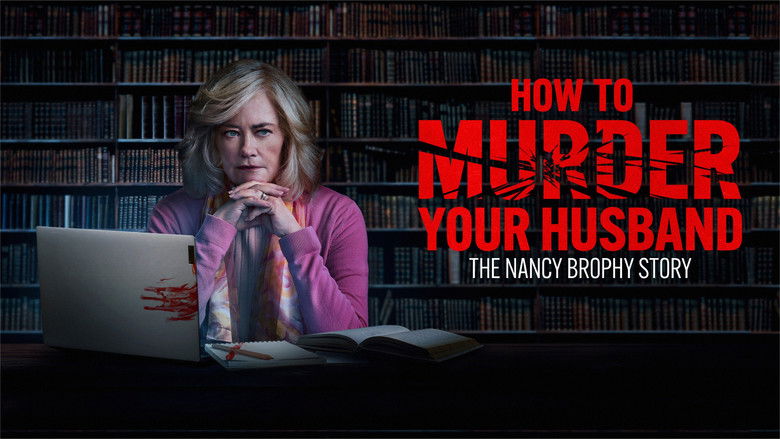 How to Murder Your Husband: The Nancy Brophy Story photo